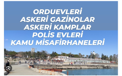 ORDUEVLERİ, ASKERİ GAZİNOLAR, ASKERİ KAMPLAR, POLİSEVLERİ VE KAMU MİSAFİRHANELERİ